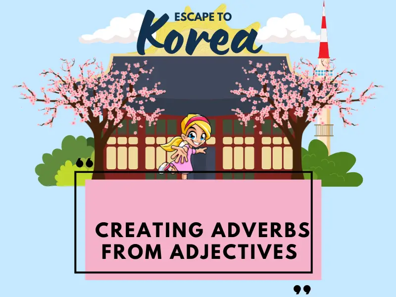 Creating Adverbs Exercises